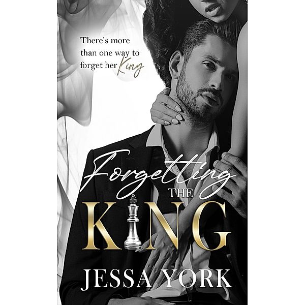 Forgetting the King (The Sovrano Crime Family, #5) / The Sovrano Crime Family, Jessa York