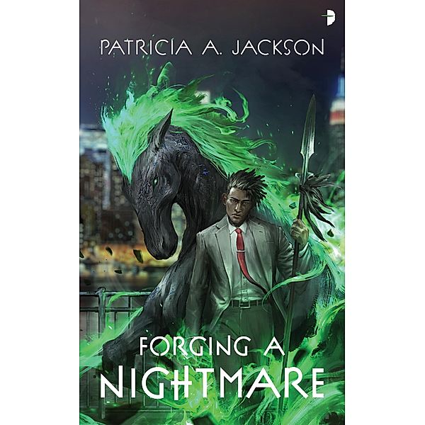 Forging a Nightmare, Patricia A. Jackson