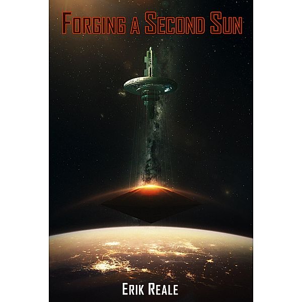 Forging a Second Sun, Erik Reale