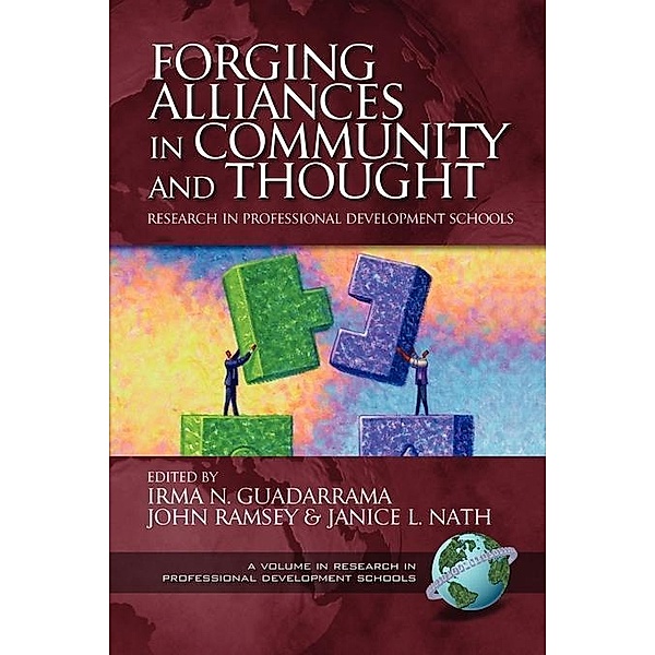 Forging Alliances in Community and Thought / Research in Professional Development Schools