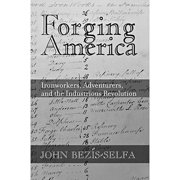 Forging America, John Bezis-Selfa