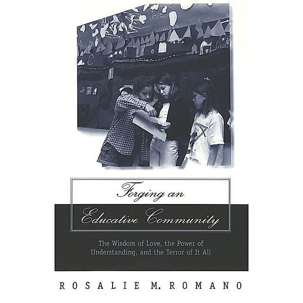 Forging an Educative Community, Rosalie M. Romano
