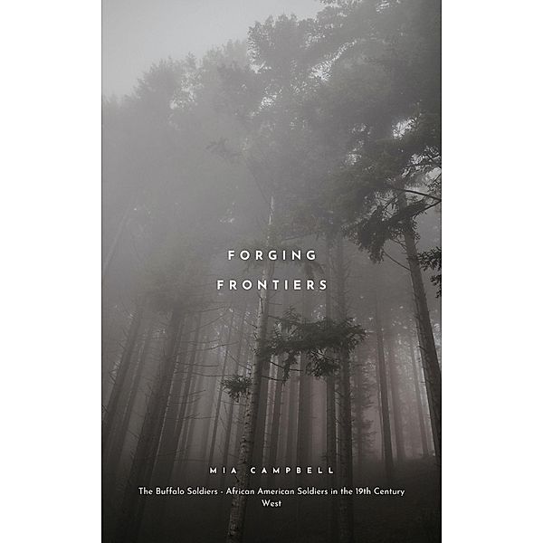 Forging Frontiers (America literature, #1) / America literature, Mia Campbell