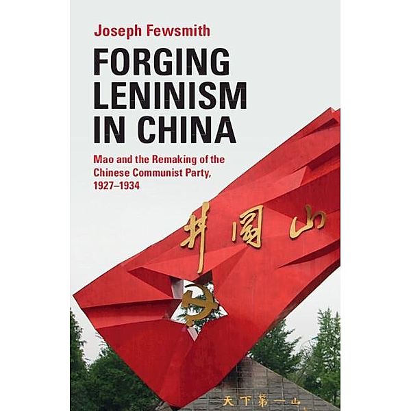 Forging Leninism in China, Joseph Fewsmith