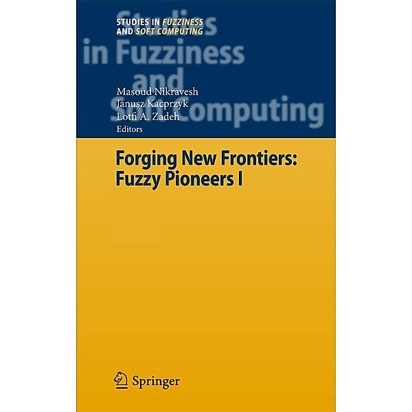 Forging New Frontiers: Fuzzy Pioneers I