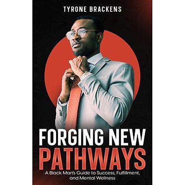 Forging New Pathways, Tyrone Brackens