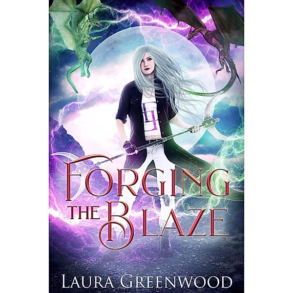 Forging The Blaze (The Dragon Duels, #3) / The Dragon Duels, Laura Greenwood