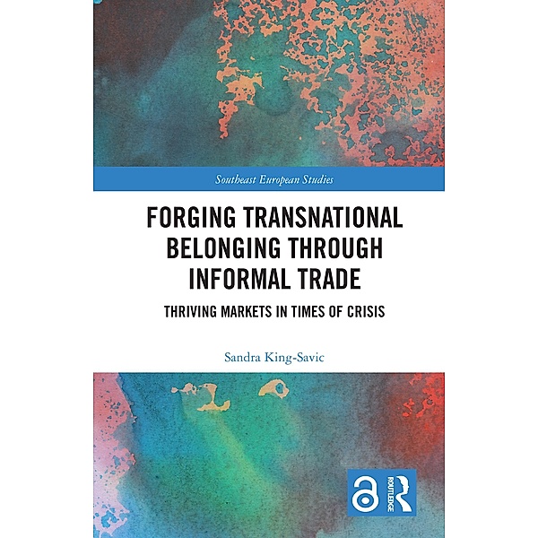 Forging Transnational Belonging through Informal Trade, Sandra King-Savic