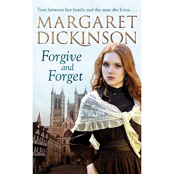 Forgive and Forget, Margaret Dickinson