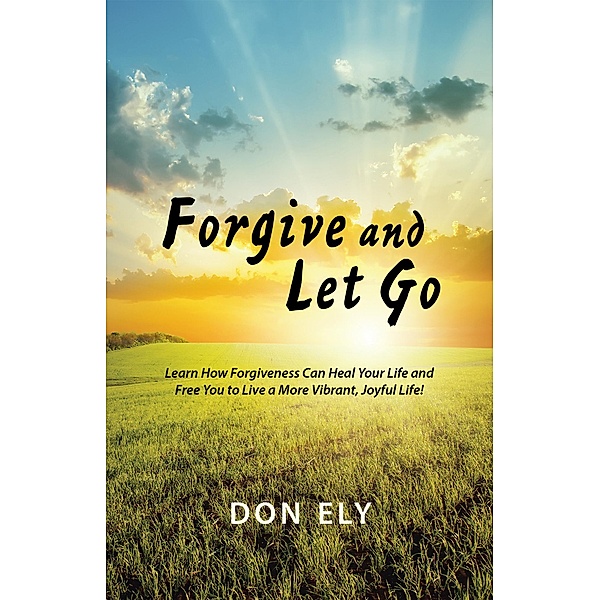Forgive and Let Go, Don Ely