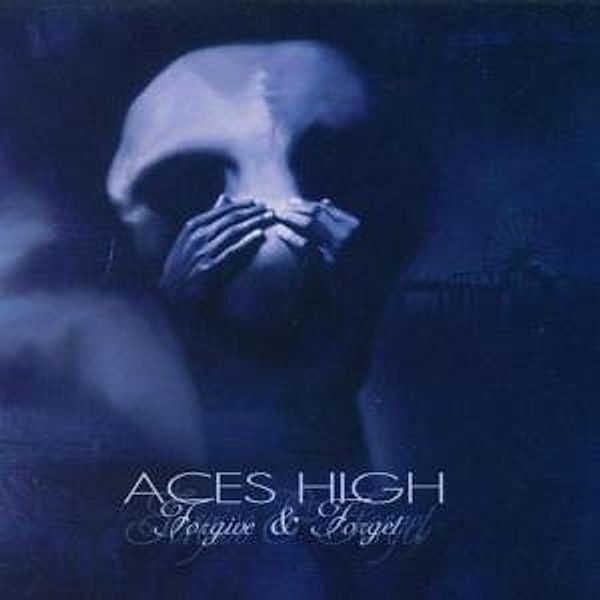 Forgive & Forget, Aces High