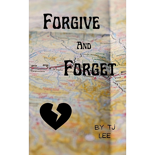 Forgive & Forget (The Cooper Family Chronicles, #4) / The Cooper Family Chronicles, Tj Lee