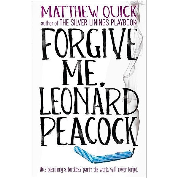 Forgive Me, Leonard Peacock, Matthew Quick