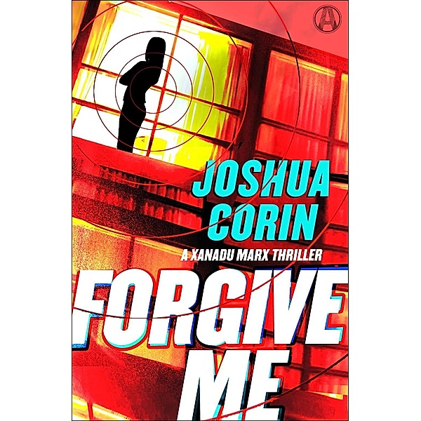 Forgive Me / Xanadu Marx Bd.2, Joshua Corin
