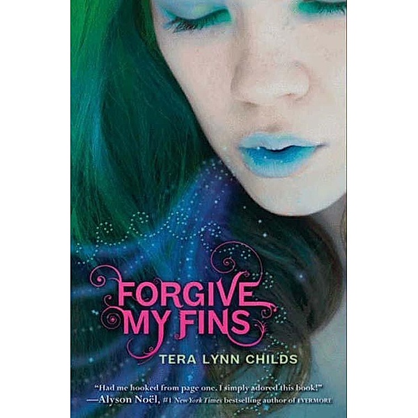 Forgive My Fins / Forgive My Fins Bd.1, Tera Lynn Childs