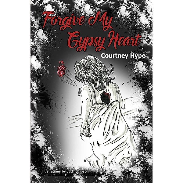 Forgive My Gypsy Heart, Courtney Hype