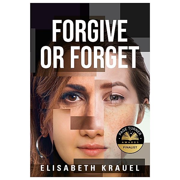 Forgive or Forget / Brown Dog Books, Elisabeth Krauel