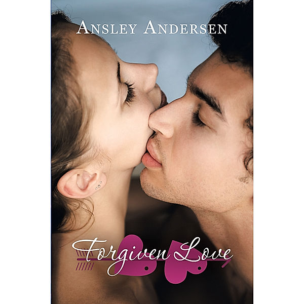 Forgiven Love, Ansley Anderson
