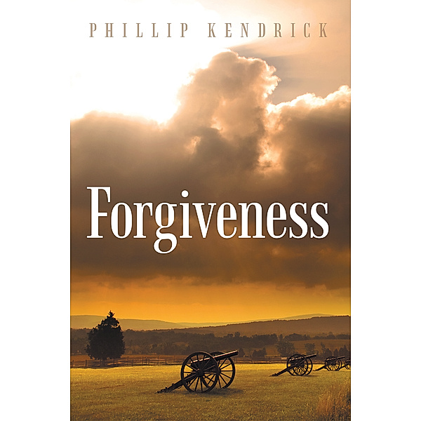 Forgiveness, Phillip Kendrick