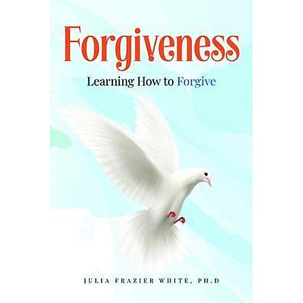 Forgiveness, Ph. D. White
