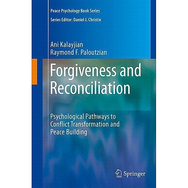 Forgiveness and Reconciliation, Ani Kalayjian, Raymond F. Paloutzian