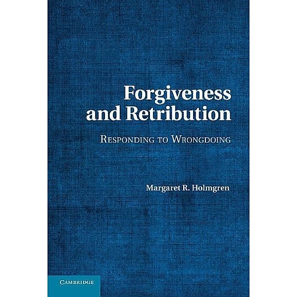 Forgiveness and Retribution, Margaret R. Holmgren