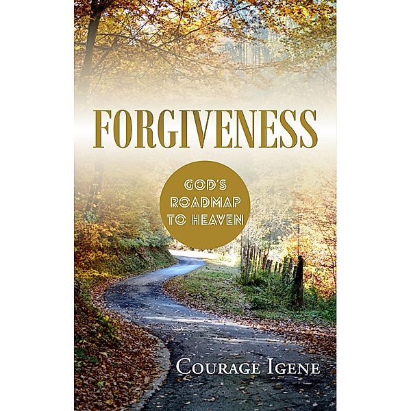 Forgiveness / GodKulture, Courage Igene