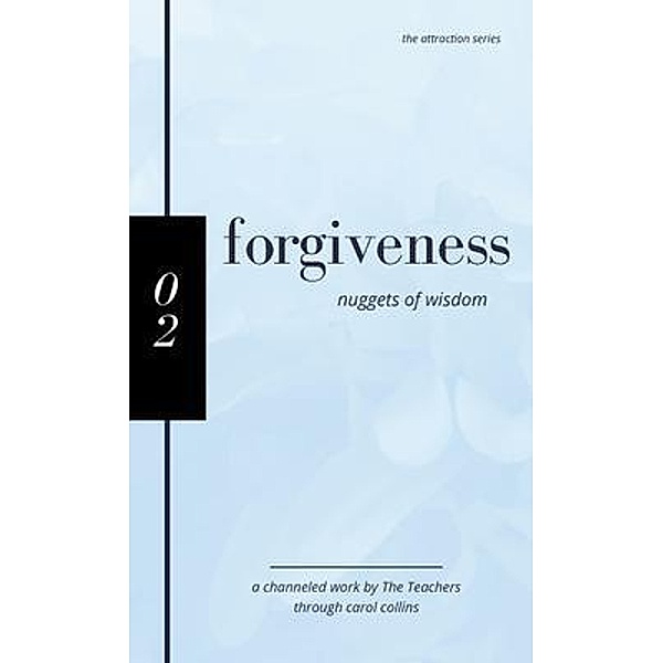 Forgiveness / The Attraction Series Bd.2, Carol Collins