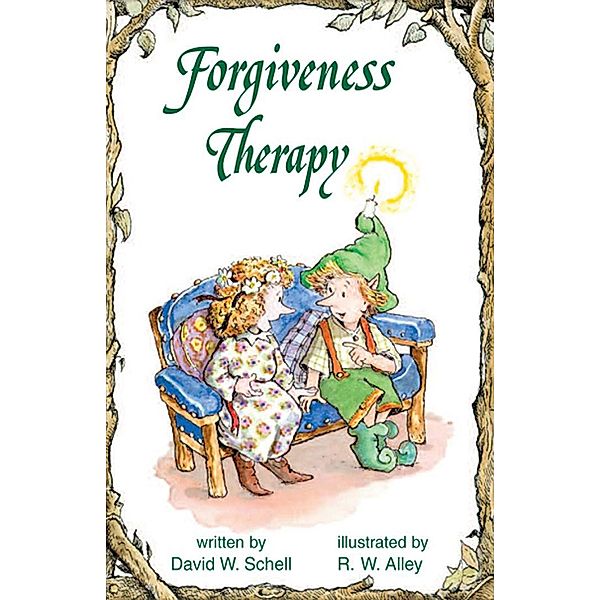 Forgiveness Therapy / Elf-help, David W Schell