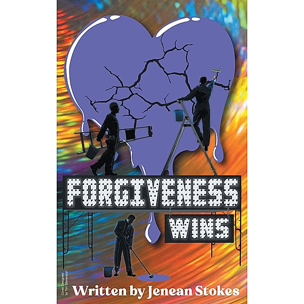 Forgiveness Wins, Jenean Stokes