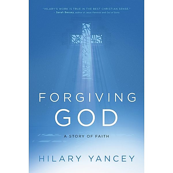 Forgiving God, Hilary Yancey