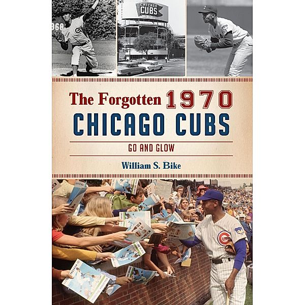 Forgotten 1970 Chicago Cubs, William S. Bike