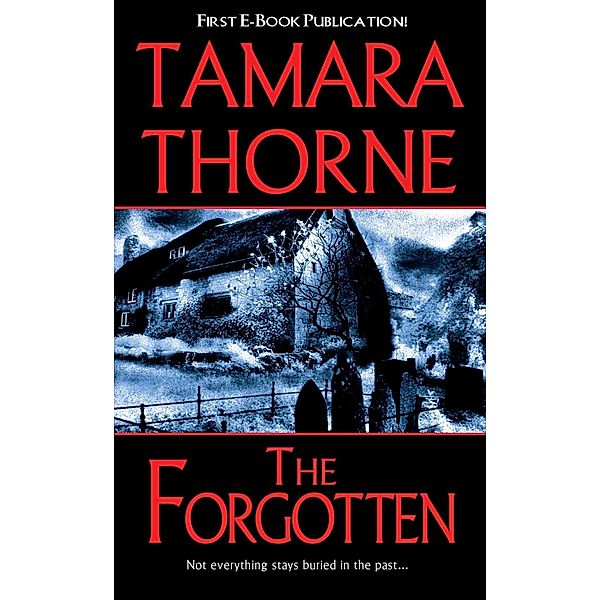 Forgotten, Tamara Thorne