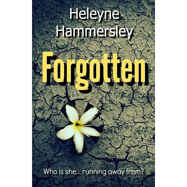 Forgotten, Heleyne Hammersley