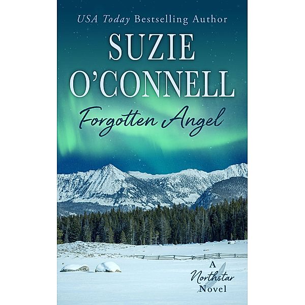 Forgotten Angel (Northstar, #9) / Northstar, Suzie O'Connell