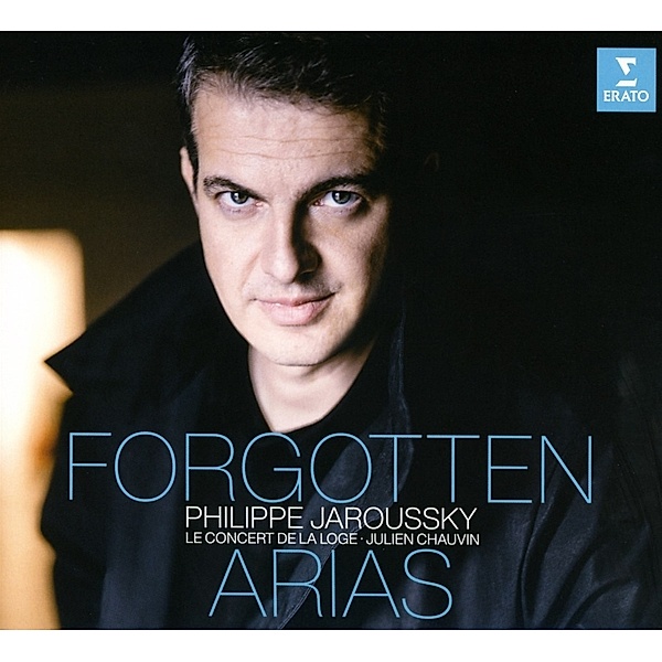 Forgotten Arias, Jaroussky, Chauvin, Le Concert de la Loge