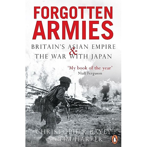 Forgotten Armies, Christopher Bayly, Tim Harper