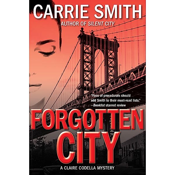 Forgotten City / A Claire Codella Mystery Bd.2, Carrie Smith