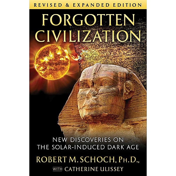 Forgotten Civilization / Inner Traditions, Robert M. Schoch