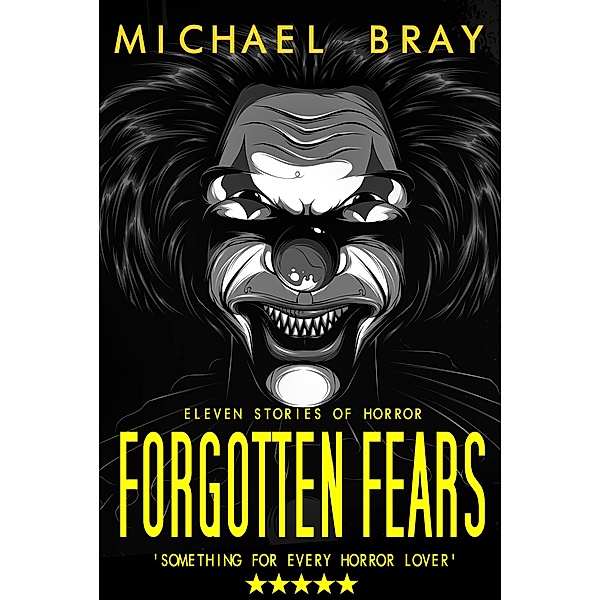 Forgotten Fears, Michael Bray