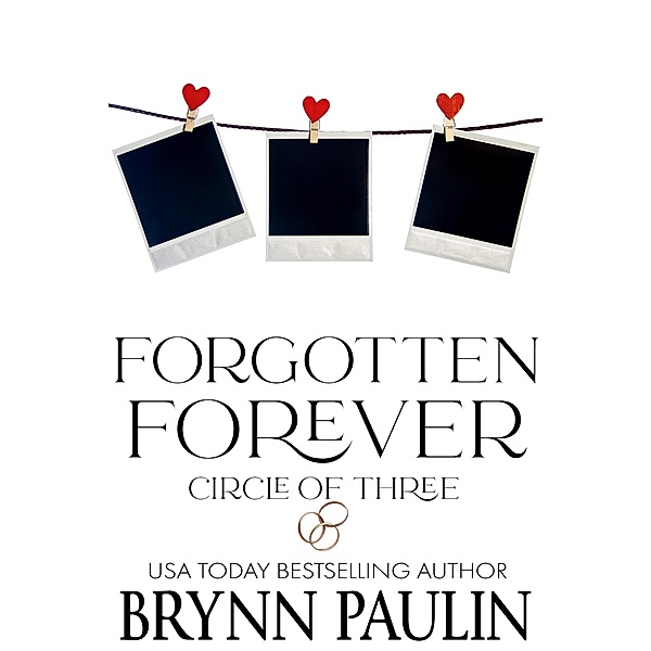 Forgotten Forever (Circle of Three, #4) / Circle of Three, Brynn Paulin