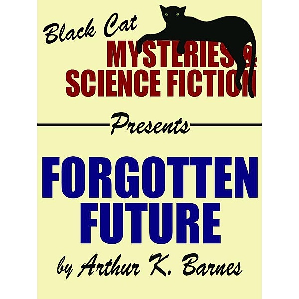 Forgotten Future / Wildside Press, Arthur K. Barnes