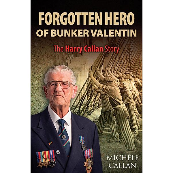 Forgotten Hero of Bunker Valentin, Michèle Callan