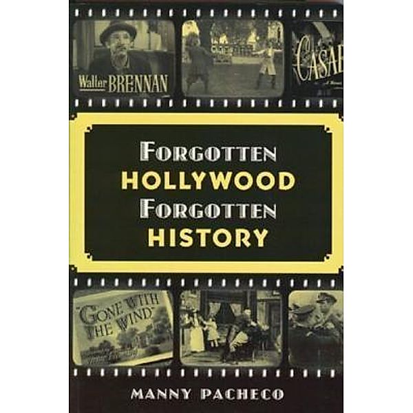 Forgotten Hollywood Forgotten History, Manny Pacheco