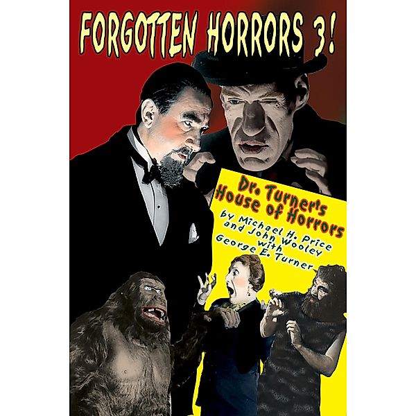 Forgotten Horrors 3: Dr. Turner's House of Horrors, Michael H. Price