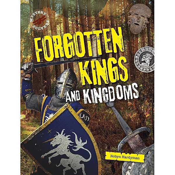 Forgotten Kings and Kingdoms, Robyn Hardyman