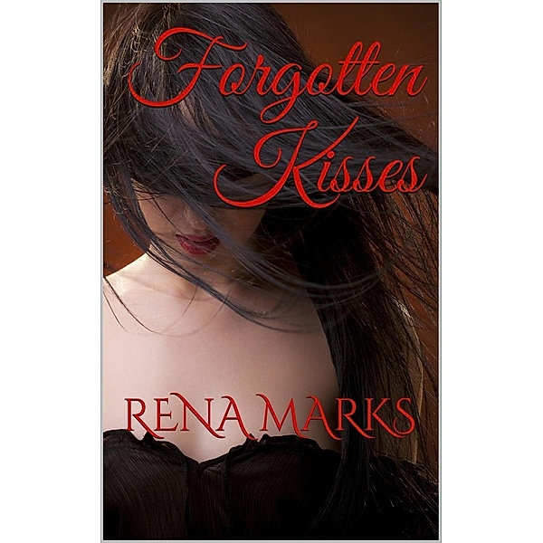 Forgotten Kisses (SuperNatural Sharing, #1), Rena Marks