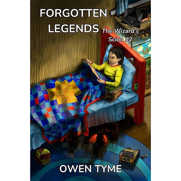Forgotten Legends (The Wizard's Scion, #2) / The Wizard's Scion, Owen Tyme