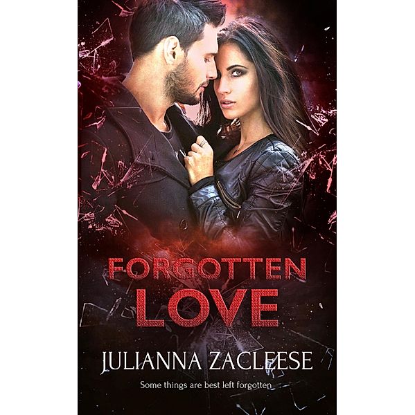 Forgotten Love, Julianna Zacleese