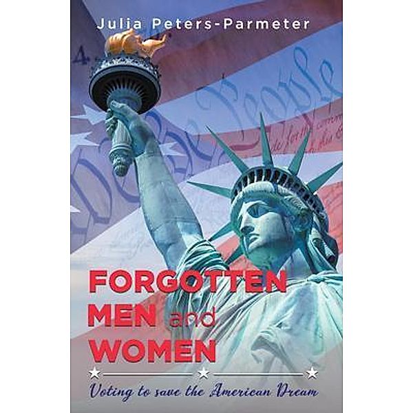 Forgotten Men and Women / Stratton Press, Julia Peters-Parmeter
